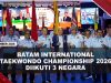 [VIDEO] Batam Gelar Kejuaraan Taekwondo Internasional Pertama, Diikuti 600 Atlet Dari Tiga Negara | U-NEWS
