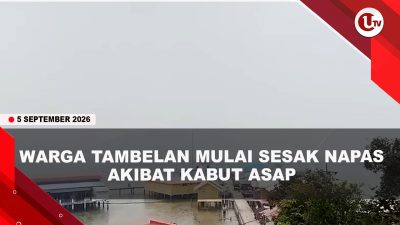 [VIDEO] Kabut Asap Tebal Selimuti Tambelan Bintan, Masyarakat Mulai Sesak Napas | U-NEWS