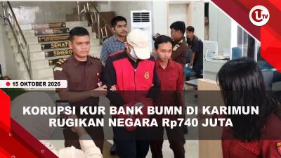 [VIDEO] Kejari Karimun Tetapkan 3 Tersangka Korupsi Kredit Usaha di Bank Bumn | U-NEWS
