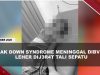 [VIDEO] Pilu, Anak 10 Tahun Penderita Down Syndrome Meninggal Usai Dibully Anak Tetangga | U-NEWS