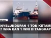 [VIDEO] Bareskrim-BNN Gagalkan Penyelundupan 1 Ton Ketamin Dari Kapal Tanker | U-NEWS